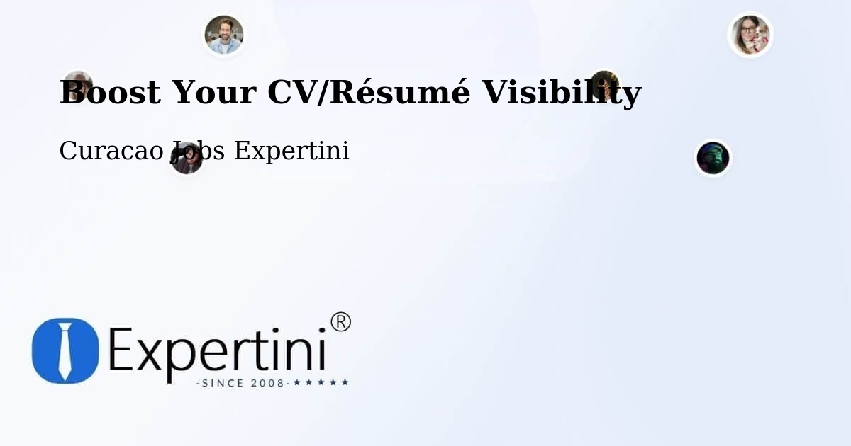 Boost Your CV/Résumé Visibility - Curacao Jobs Expertini