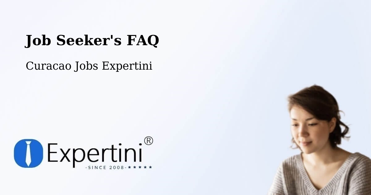 Job Seeker's FAQ - Curacao Jobs Expertini