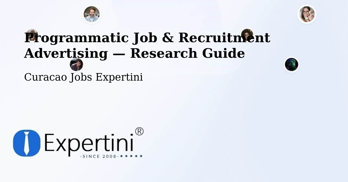 Programmatic Job & Recruitment Advertising — Research Guide – Curacao