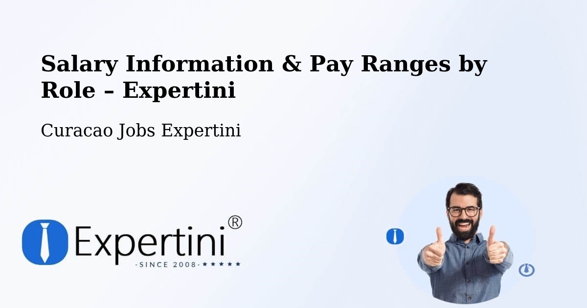Salary Information & Pay Ranges – Curacao - Curacao Jobs Expertini