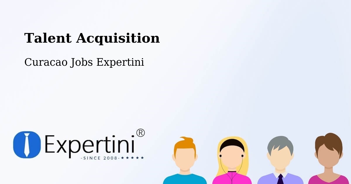 Post Jobs & Find Candidates in Curacao – Talent Acquisition Solutions - Curacao Jobs Expertini